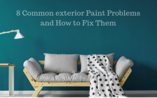 8 Common exterior Paint Problems and How to Fix Them